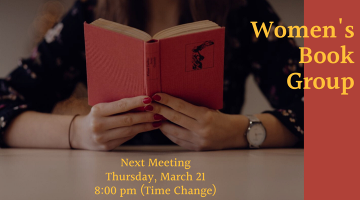 LAUMC Women's Book Group Next Meeting: Thursday, March 21 at 8:00 pm (Time Change)