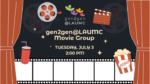 gen2gen@LAUMC Movie Group Tuesday, July 2 at 2:00 pm